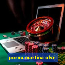 porno martina olvr